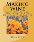 Making Wine: Learn How To Make Wine